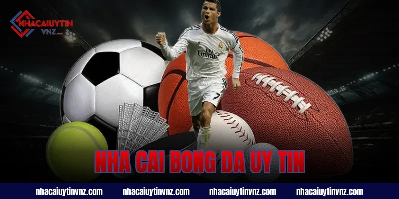nha cai bong da uy tin